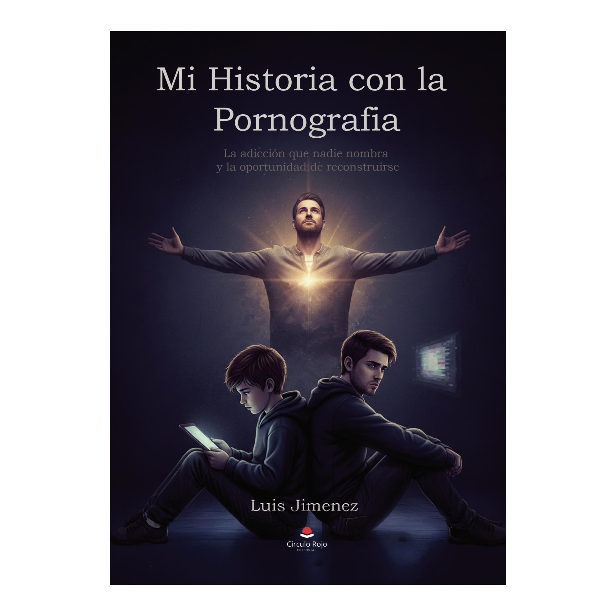 Mi historia con la pornografia