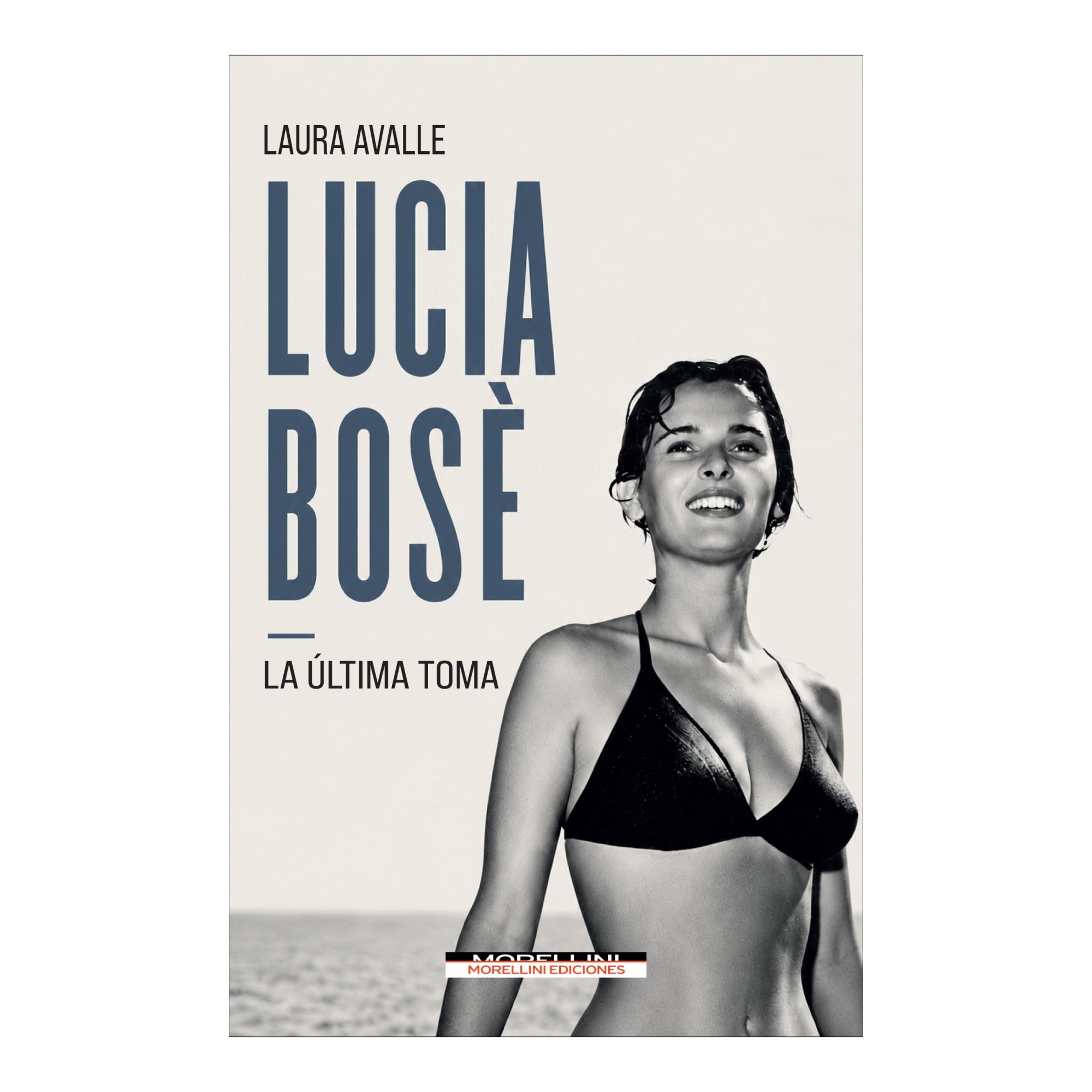 Imagen 0 de LUCIA BOSÈ. LA ULTIMA TOMA (Tapa blanda Tapa blanda con solapas)