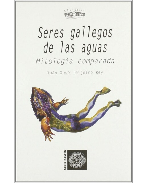 Seres gallegos de las aguas. Mitologia comparada m 1