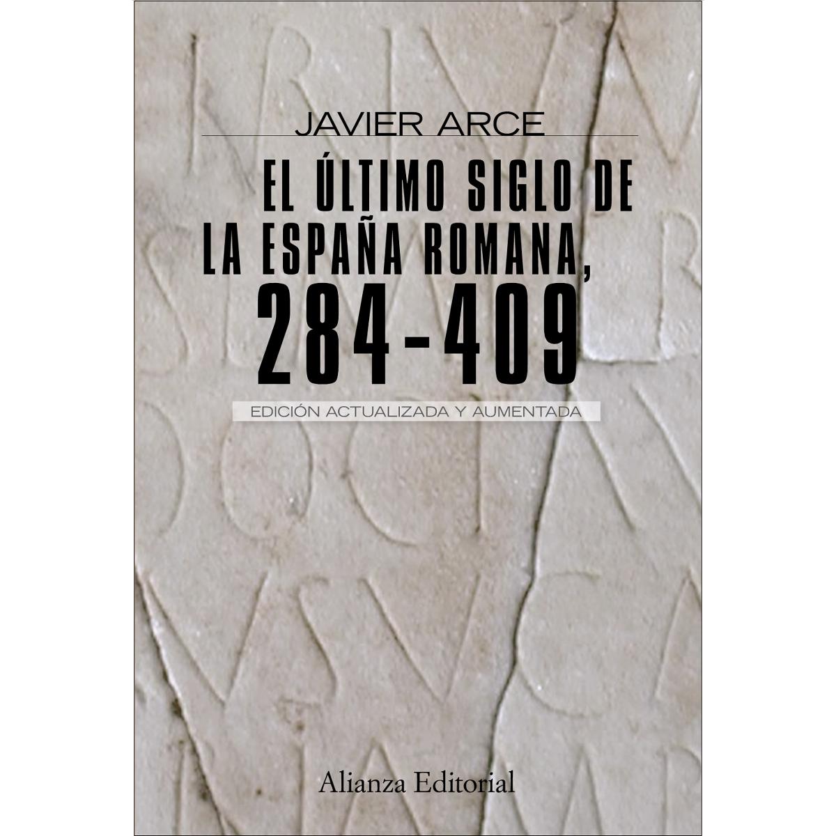 Imagen 0 de EL ULTIMO SIGLO DE LA ESPAñA ROMANA (284 (Tapa blanda Tapa blanda con solapas)