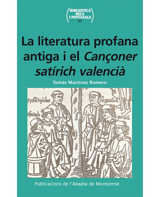 La literatura profana antiga i el Cançoner satírich valencià