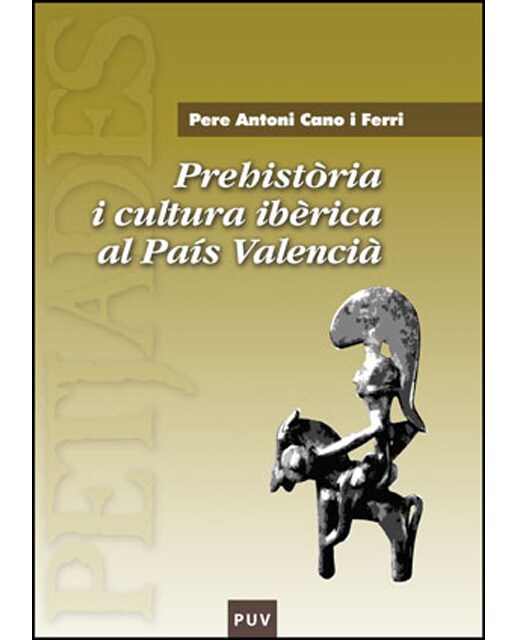Prehistòria i cultura ibèrica al país valencià