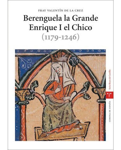 Berenguela la Grande. Enrique I el Chico