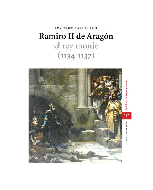 Ramiro II de Aragón, el rey monje (1134-1137) (Capa mole com abas) 1
