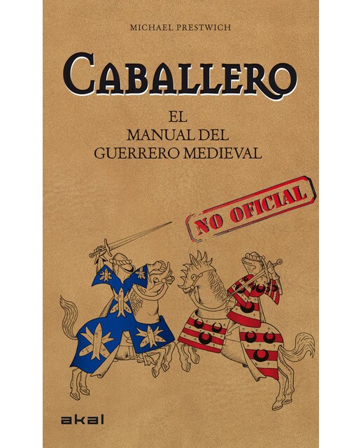 Caballero: El manual del guerrero medieval