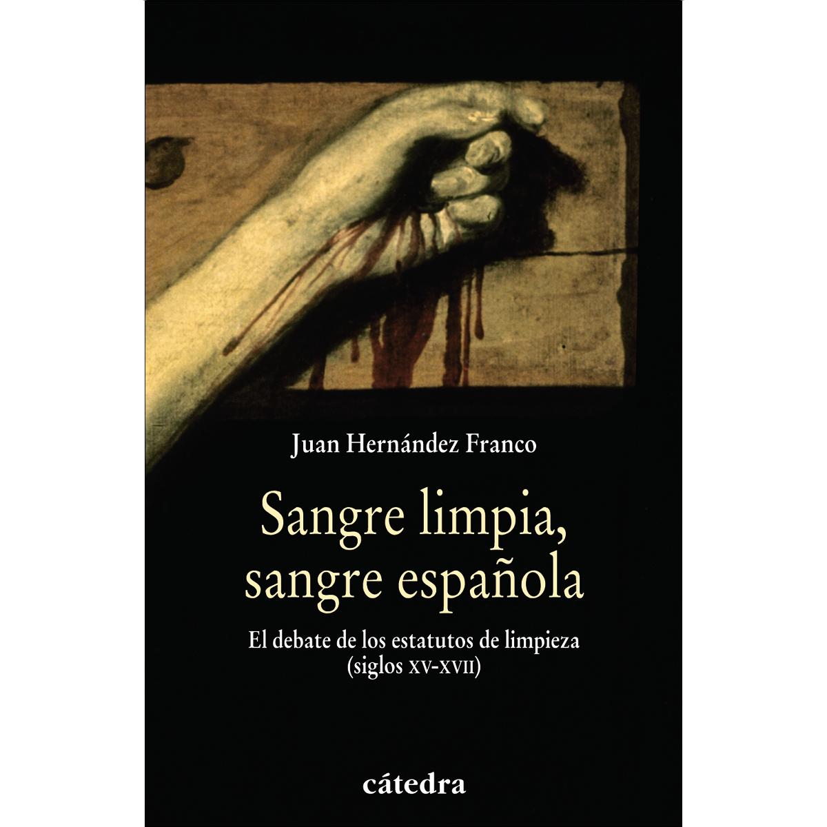 Imagem 0 de Sangre limpia, sangre española: La limpieza de sangre(Tapa blanda)