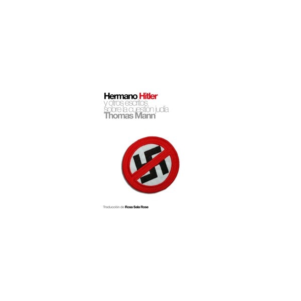 Hermano Hitler Y Otros Escritos Sobre La Cuestion 1