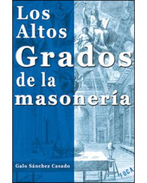 Los altos grados de la masonería 1