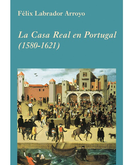 Imagen 0 de La casa real en portugal (1580)