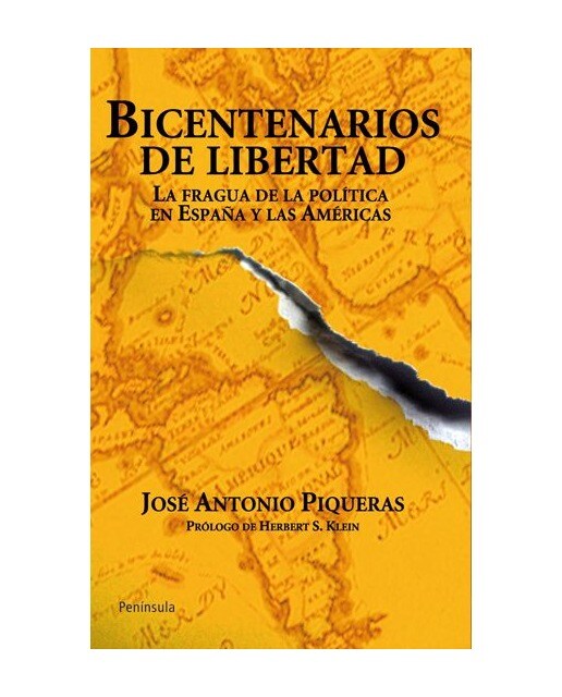 Bicentenarios de libertad: La fragua de la política en España y las Américas