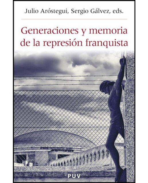 Generaciones y memoria de la represión franquista: Un balance de los movimientos por la memoria