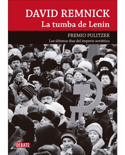 La tumba de Lenin: Los últimos días del Imperio Soviético (Capa mole) 1