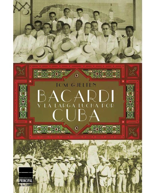 Bacardi y la larga lucha por cuba
