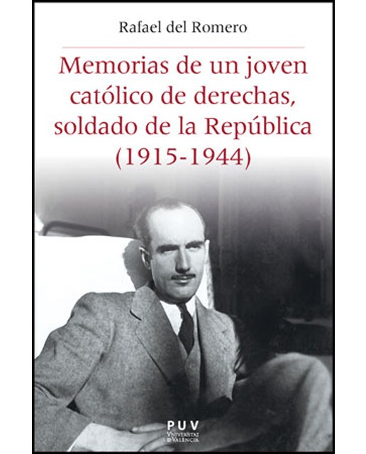 Memorias de un joven católico de derechas, soldado de la República (1915-1944) (Capa mole com abas) 1