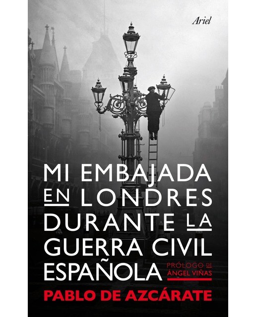 Imagen 1 de Mi embajada en Londres durante la guerra civil española (Tapa blanda con solapas)