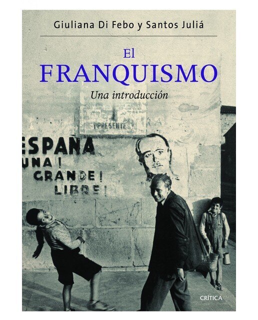 Imagen 0 de El franquismo: Una introducción (Tapa blanda)