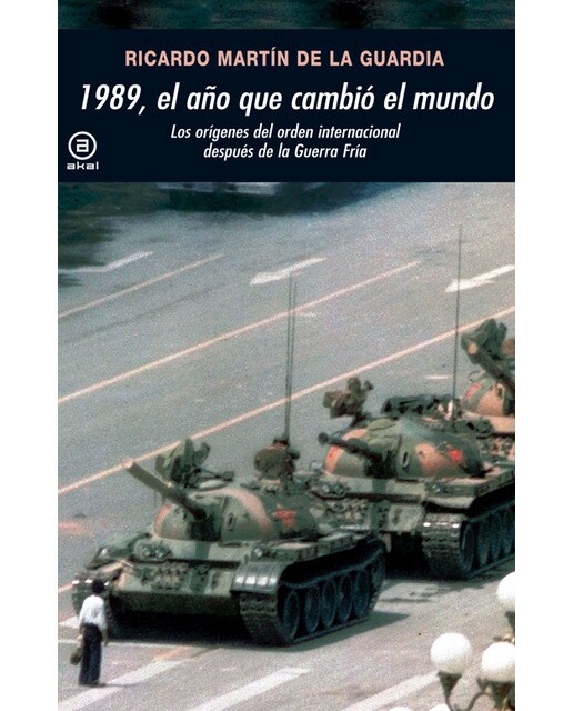 Imagen 0 de 1989, El año que cambió el mundo  (Tapa blanda Tapa blanda con solapas)