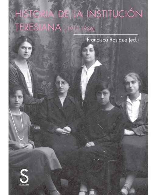 Historia de la institución teresiana (1911-1936)(Tapa blanda) 1