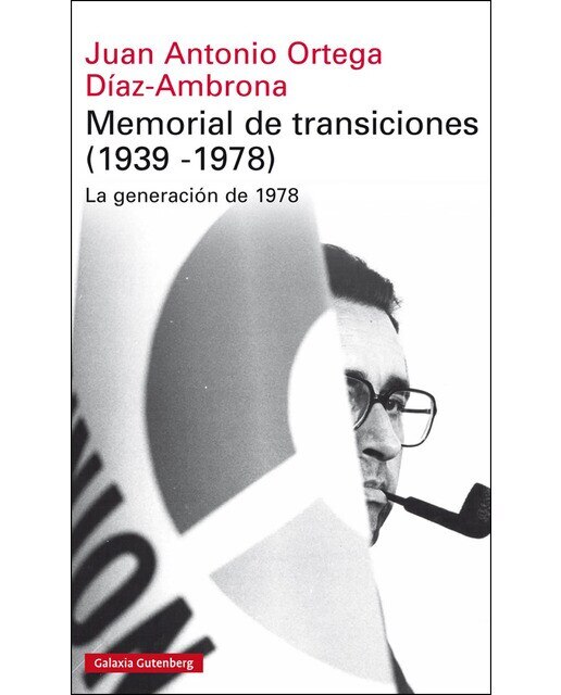Memorial de transiciones: La generación de 1978(Tapa dura) 1