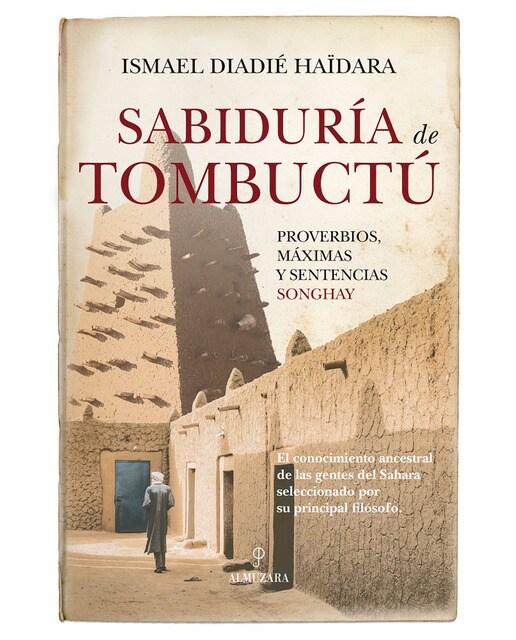 Imagen 0 de Sabiduría de Tombuctú: Proverbios, máximas y sentencias songhay  (Tapa blanda)