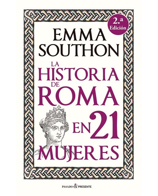 Imagen 1 de LA HISTORIA DE ROMA EN 21 MUJERES