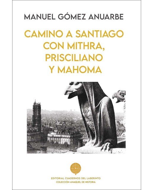Imagen 1 de Camino a santiago con mithra, prisciliano y mahoma (Tapa blanda con solapas)