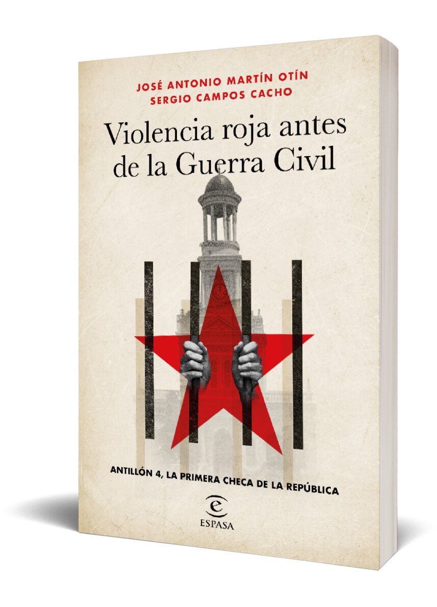 Violencia roja antes de la Guerra Civil: Antillón 4, la primera checa de la República  (Tapa blanda con solapas) 2