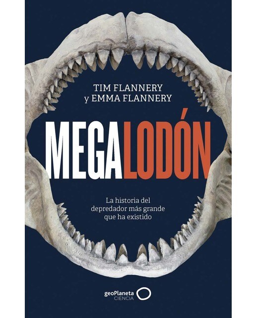 Megalodón: La historia del depredador más grande que ha existido (Capa mole com abas) 1