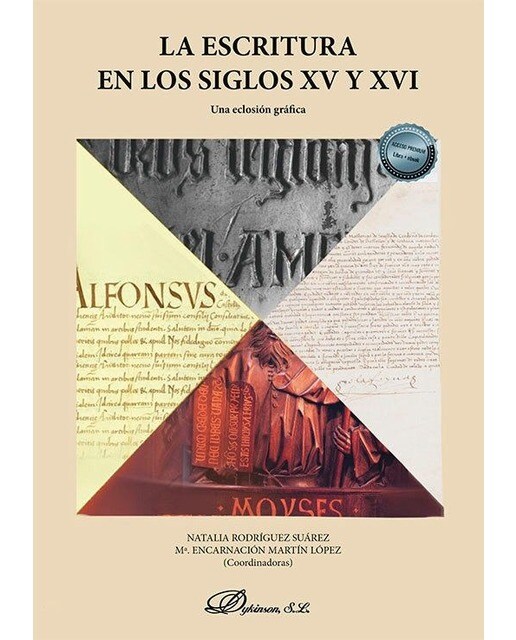 Imagen 0 de La escritura en los siglos XV y XVI. Una eclosión gráfica