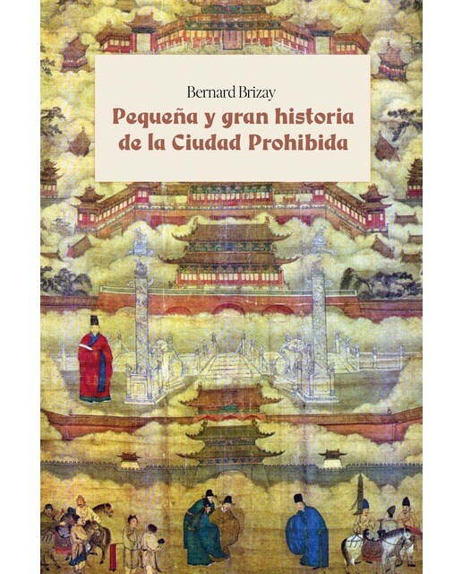 Pequeña y gran historia de la ciudad prohibida 1