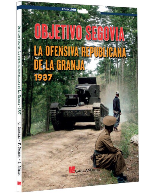 Imagen 1 de Objetivo Segovia.: La ofensiva republicana de La Granja, 1937