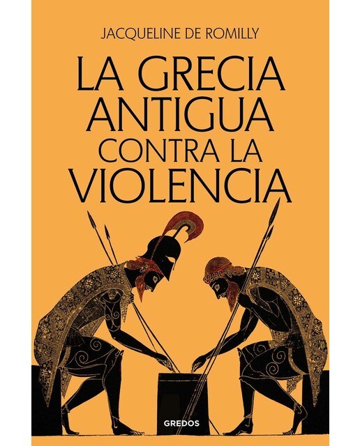 Imagen 0 de La Grecia antigua contra la violencia (Tapa blanda)