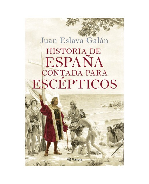 Imagen 0 de Historia de España contada para escépticos (Tapa dura)