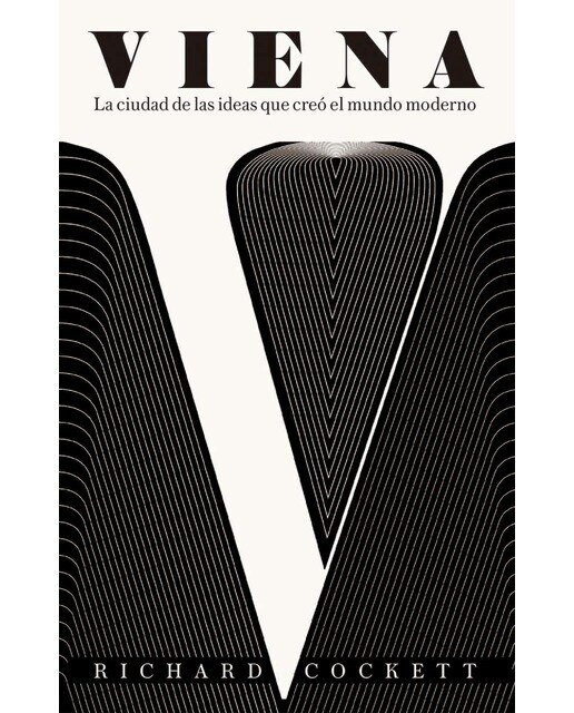 Imagen 0 de Viena: La ciudad de las ideas que creó el mundo moderno