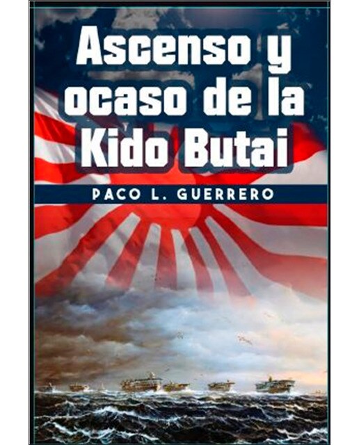 Ascenso y ocaso de la Kido Butai