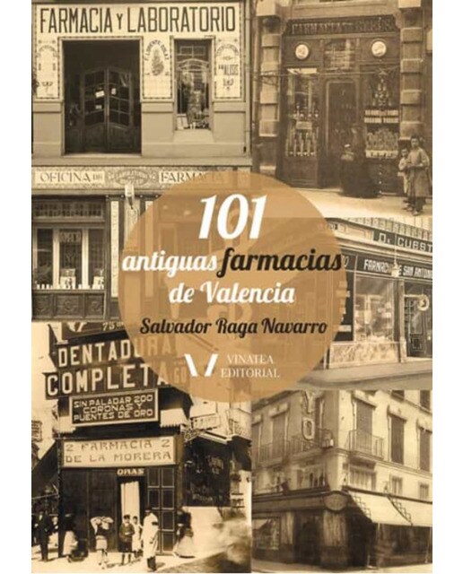 101 ANTIGUAS FARMACIAS DE VALENCIA