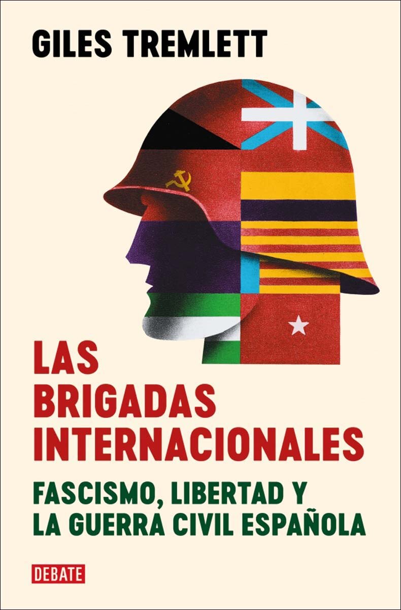 Imagen 0 de Las brigadas internacionales: Fascismo, libertad y la guerra civil española  (Tapa blanda)