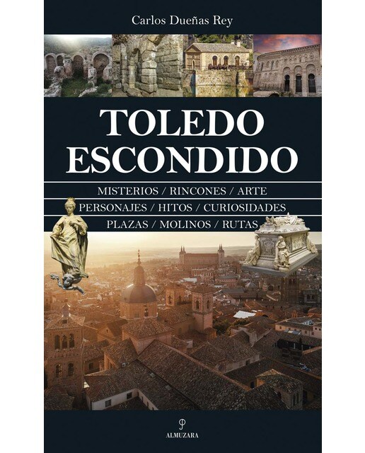 Imagen 0 de Toledo escondido  (Tapa blanda)