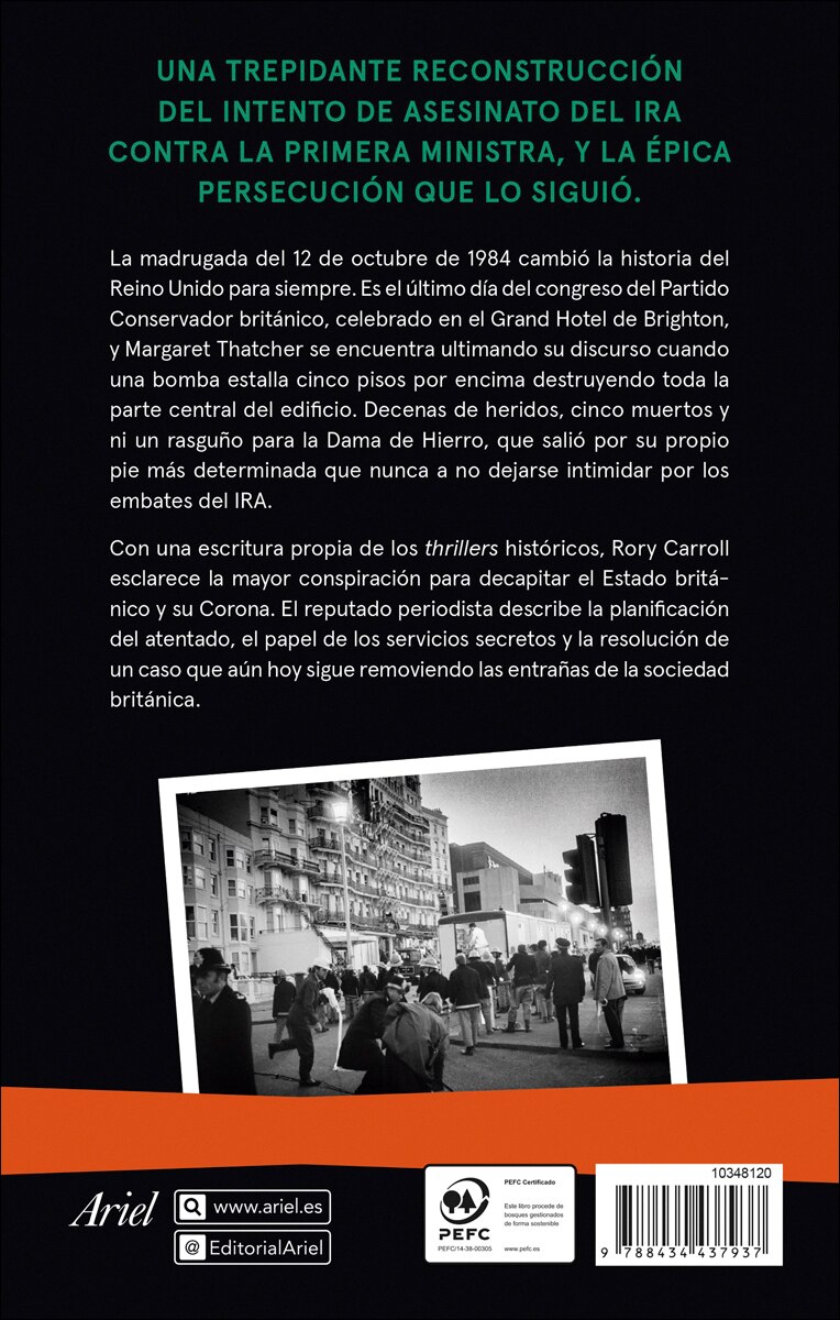 Imagen 2 de Habrá fuego: Margaret Thatcher, el IRA y dos minutos que cambiaron la historia  (Tapa blanda con solapas)