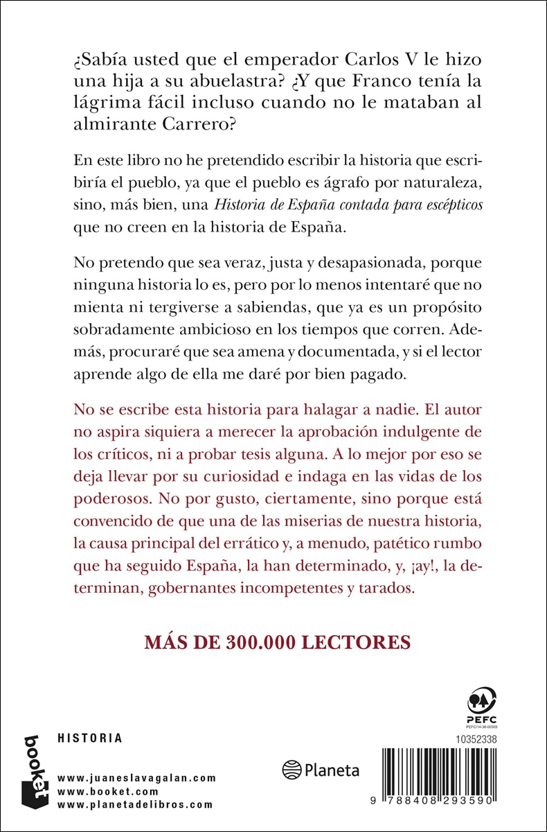 Imagen 2 de Historia de España contada para escépticos: Desde los caníbales de Atapuerca hasta la investidura triunfal de Pedro Sánchez  (Bolsillo Tapa blanda)