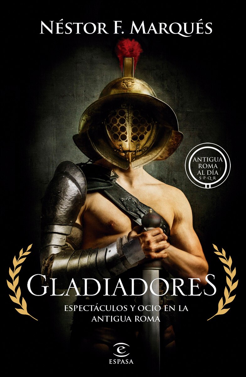Gladiadores: Espectáculos y ocio en la Antigua Roma  (Tapa blanda con solapas) 2