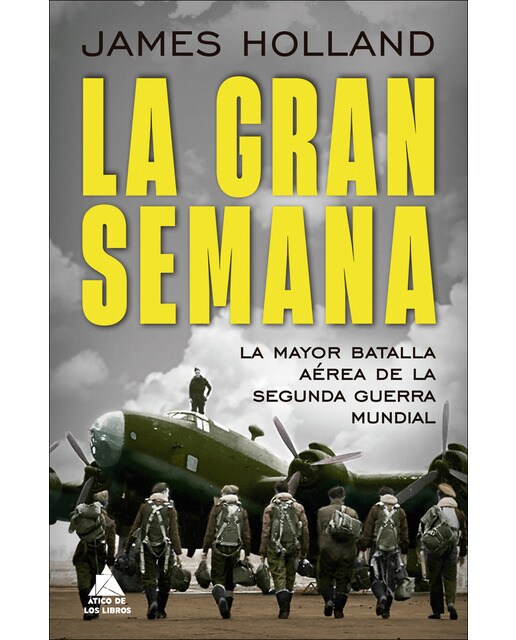 Imagen 1 de La Gran Semana: La mayor batalla aérea de la Segunda Guerra Mundial