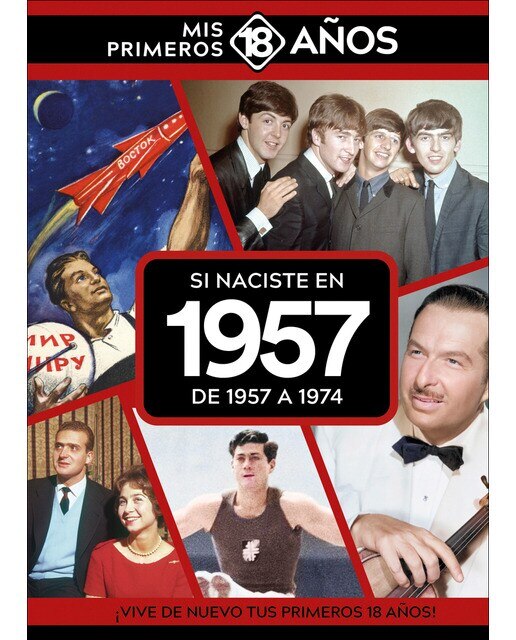Imagen 0 de Si naciste en 1957: de 1957 a 1974