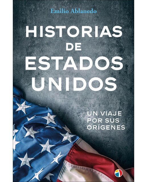 Imagen 0 de Historias de Estados Unidos un viaje por sus origenes (Tapa blanda)