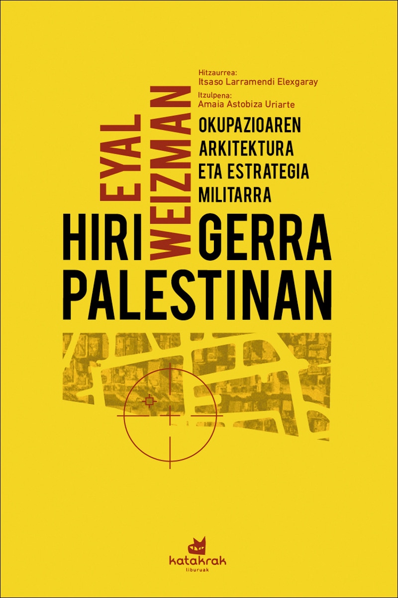Imagem 0 de Hiri-gerra Palestinan: Okupazioaren arkitektura eta estrategia militarra