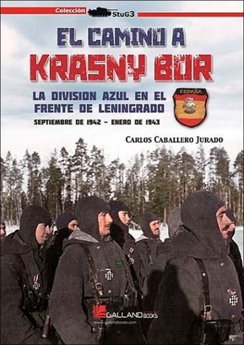 Imagen 0 de El camino a krasny-bor: La división azul en el frente de leningrado