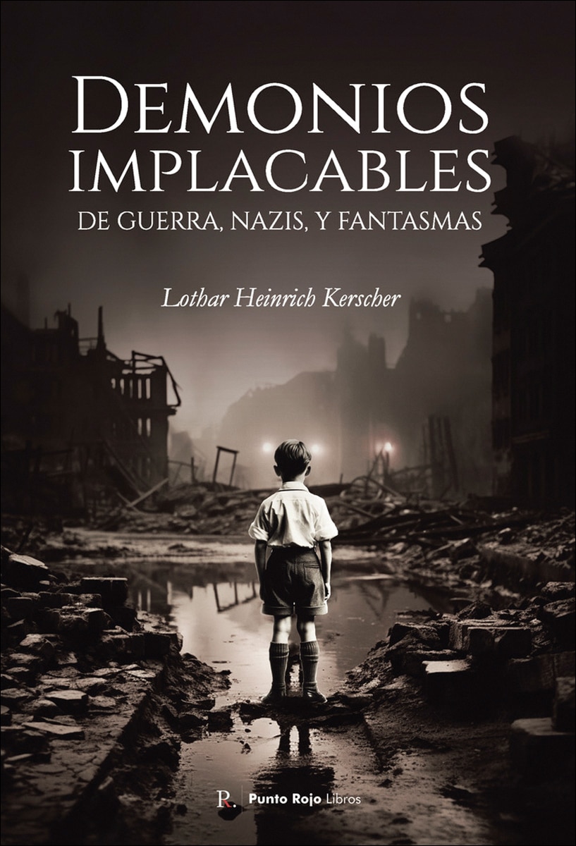 Demonios implacables.De guerra, nazis,y fantasma