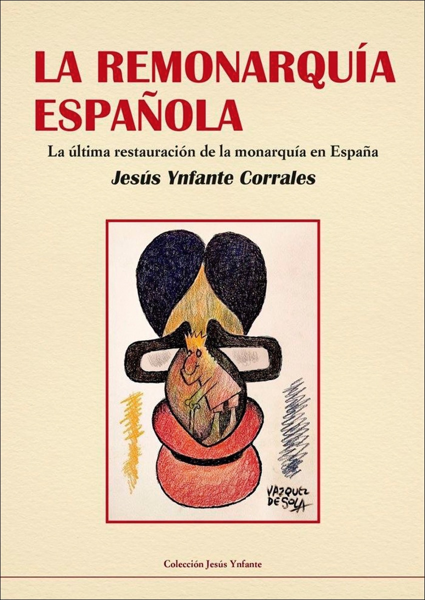 La remonarquia española