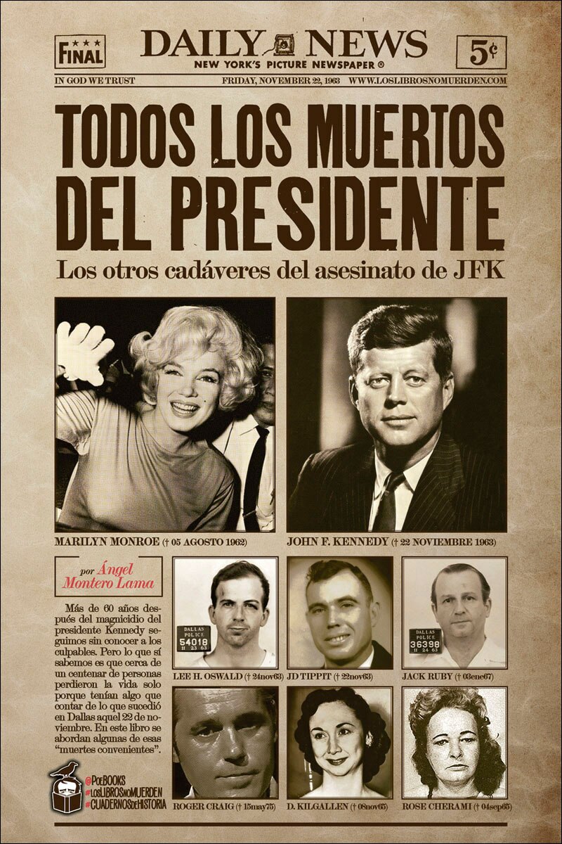 Imagen 0 de TODOS LOS MUERTOS DEL PRESIDENTE: Los otros cadáveres del magnicidio de JFK