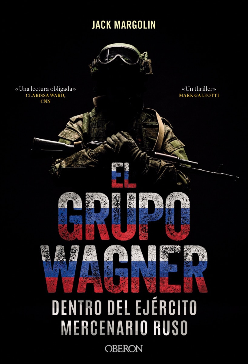 El Grupo Wagner. Dentro del ejército mercenario ruso (Capa mole com abas) 1